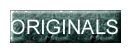 Click here for our Originals section